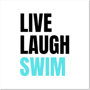 Live Laugh Swim | Swimmer Gift Posters and Art